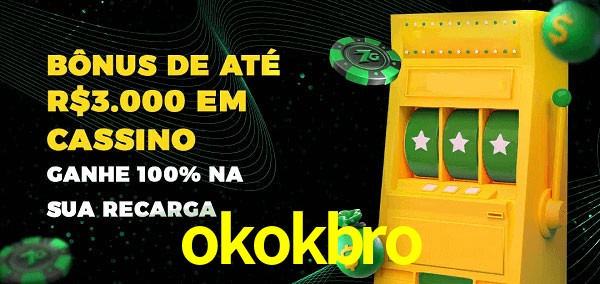 okokbro melhor bônus de depósito